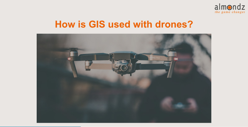 How is GIS used with drones?